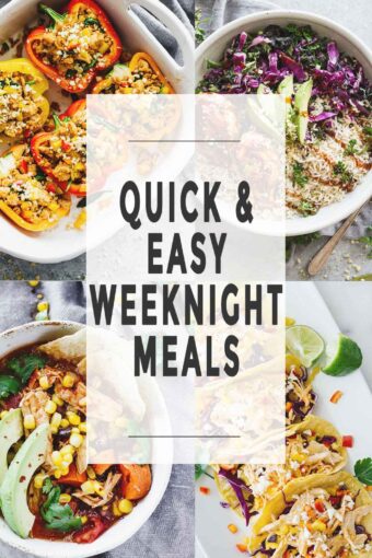 Quick & Easy Weeknight Meals!