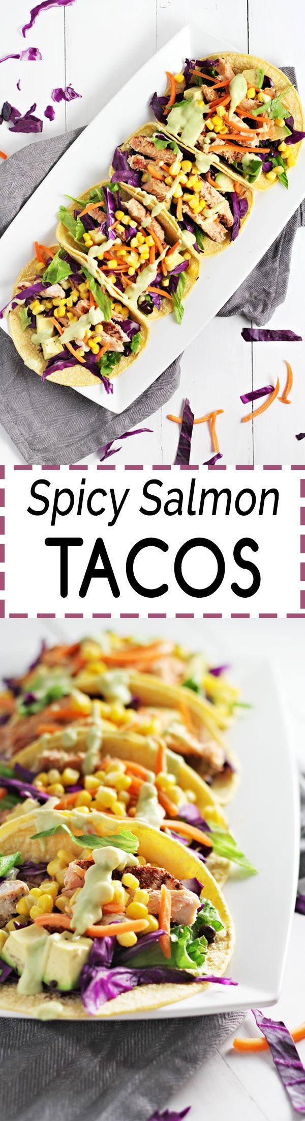 The BEST tacos ever! Spicy Salmon Tacos w/ Avocado Lime Dressing!