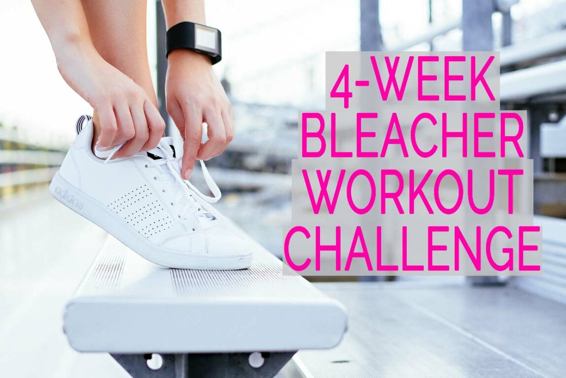 4-Week Bleacher Workout Challenge!