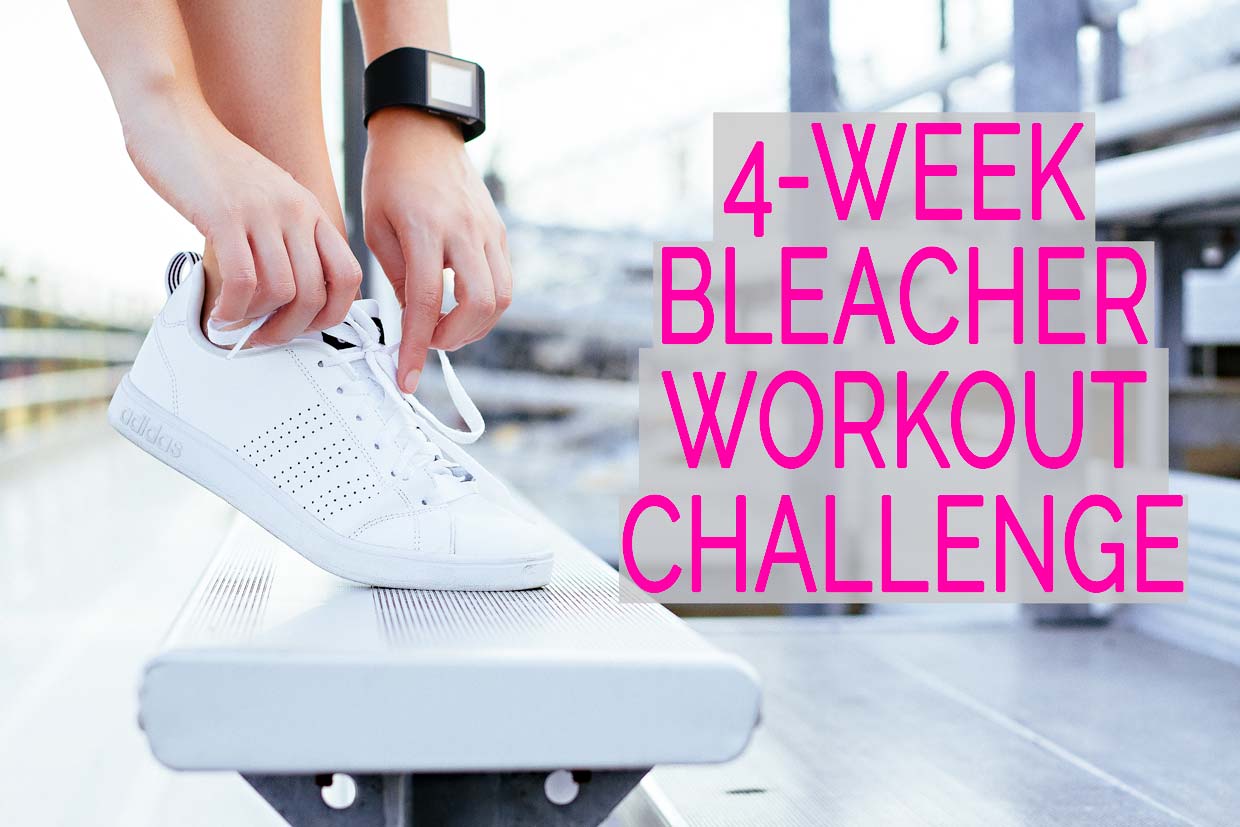 4-Week Bleacher Workout Challenge!