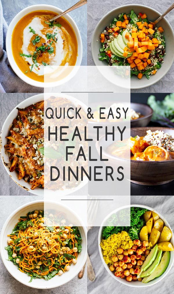 6 different Quick & Easy Healthy Fall Dinners!