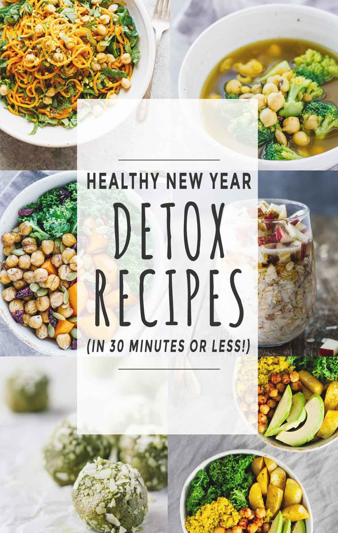 Healthy New Year Detox Recipes (In 30 Minutes Or Less!)