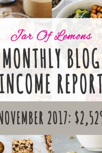 Monthly Blog Income Report for November 2017 - Jar Of Lemons