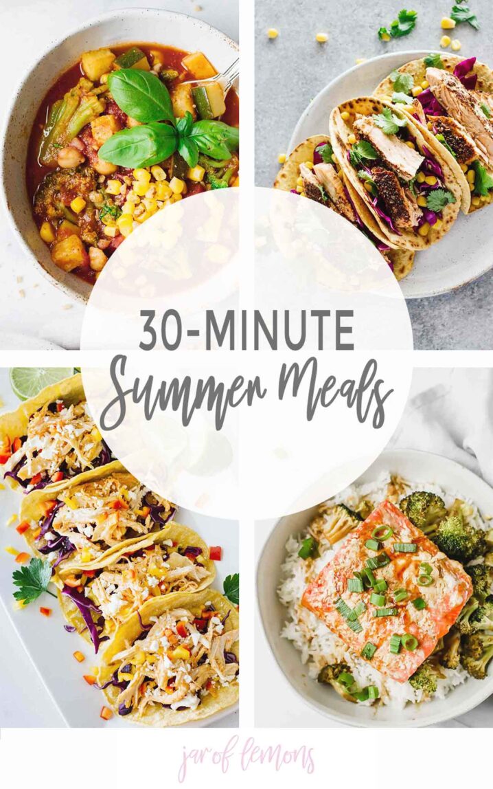  30-Minute Summer Meals text over 4 images of different recipes.