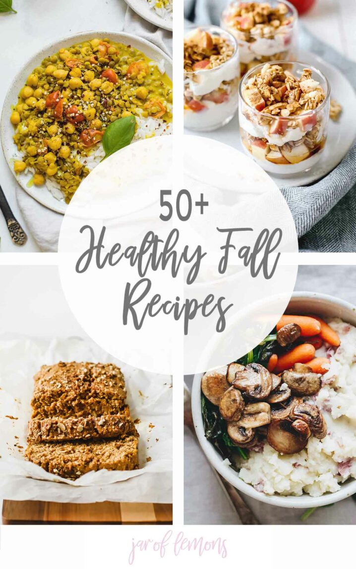 50+ Healthy Fall Recipes Graphic with Curry, Apple Crumble, Pumpkin Bread, and Mashed Potatoes
