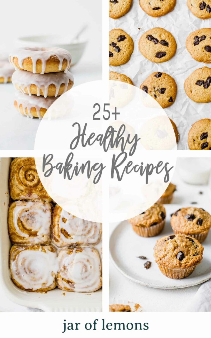Healthy Baking Recipes graphic by Jar Of Lemons.